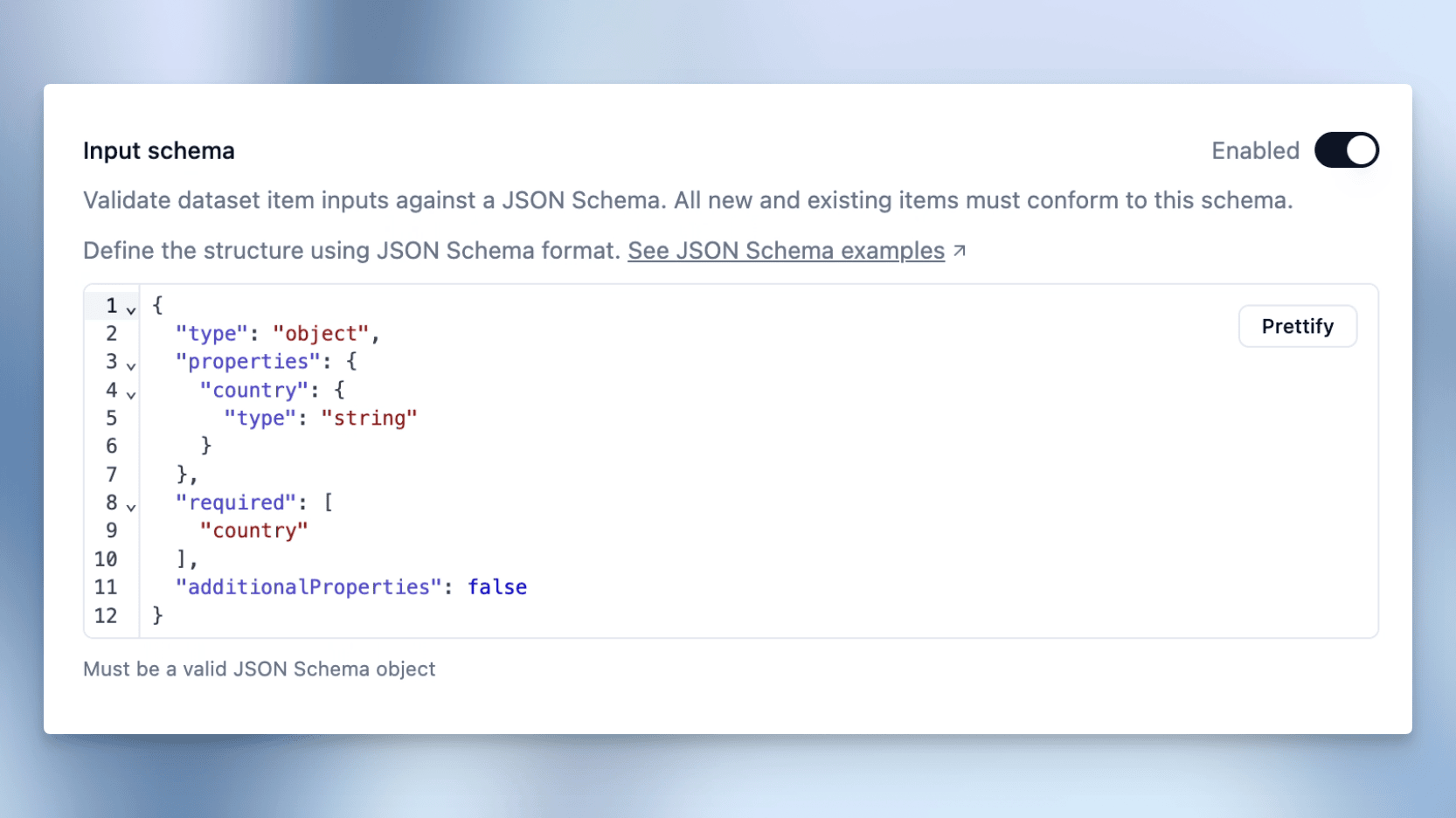 JSON Schema Enforcement for Dataset Items